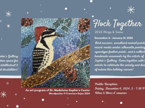 Wings and Snow information card Featuring a mosaic Woodpecker by Francisco Rojas. "Bird mosaics, woodland animal paintings, mixed-media winter silhouette paintings, cyanotype feather prints, and a collection of handmade ornaments by the artists of Sophie’s Gallery. Come together with the artists to celebrate the variety and diversity of nature this holiday season!"